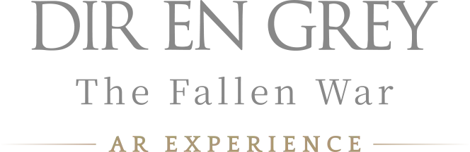 DIR EN GREY The Fallen War AR EXPERIENCE